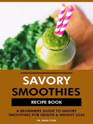 cover image of Savory Smoothies Recipe Book